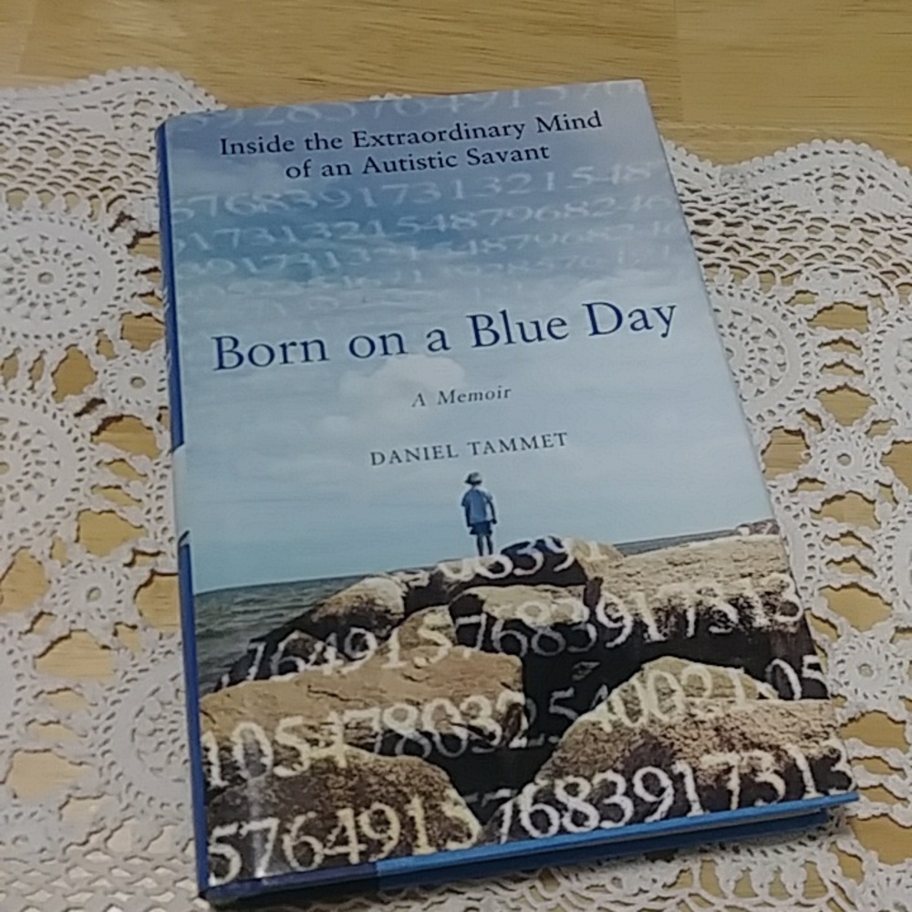 Autism - Born on a Blue Day: Inside the Extraordinary Mind of an Autistic Savant
